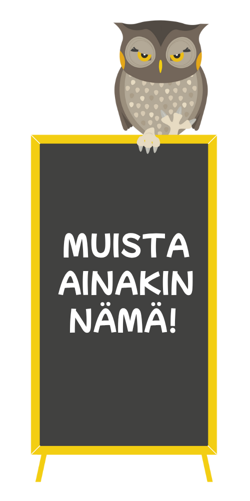 Pöllö istuu korkean liitutaulun päällä. Liitutaulussa lukee "Muista ainakin nämä".